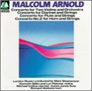 Arnold , Malcolm - Concertos For Two Violins / For Clarinet / For Flute / For Horn No. 2 (London Musici, Stephenson, Sillito, Fletcher, Collins, Jones, Watkins)