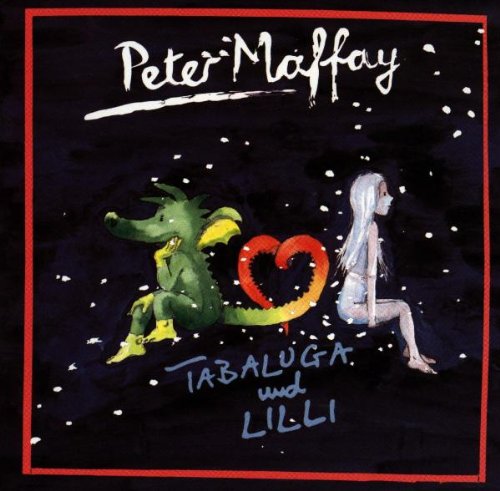 Maffay , Peter - Tabaluga und lilli