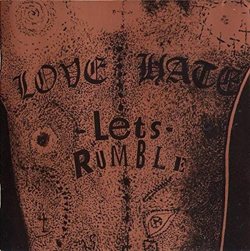 Love / Hate - Let's Rumble