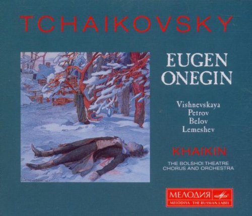 Tchaikovsky , Peter - Eugen Onegin (GA) (Khaikin, Bolshoi)