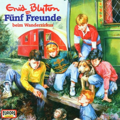 Fünf Freunde   1 - Fünf Freunde - Folge 1: Beim Wanderzirkus