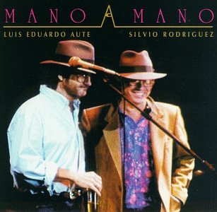 Rodriguez , Silvio & Aute , Luis Eduardo - Mano a Mano