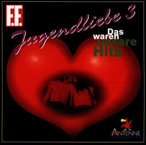 Sampler - Jugendliebe 3: Das waren unsere Hits