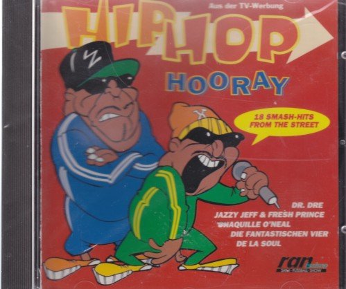 Sampler - Hip Hop Hooray - 18 Smash-Hits From The Street