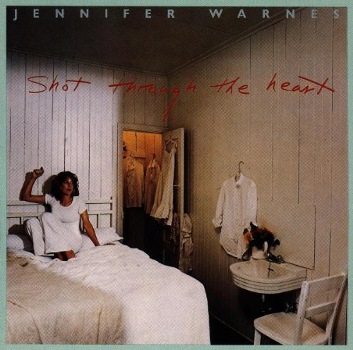 Warnes , Jennifer - Shot Through the Heart