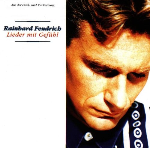 Rainhard Fendrich - Lieder mit Gefühl