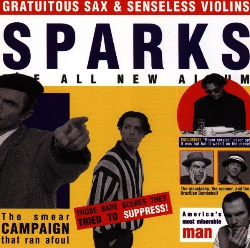 Sparks - Gratuitous Sax & Senseless Vio