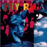 Popol Vuh - City Raga