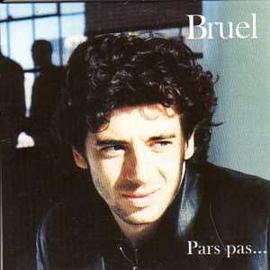 Bruel , Patrick - Pars pas... (Maxi)