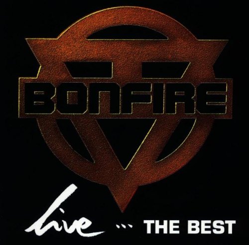 Bonfire - Live... The Best