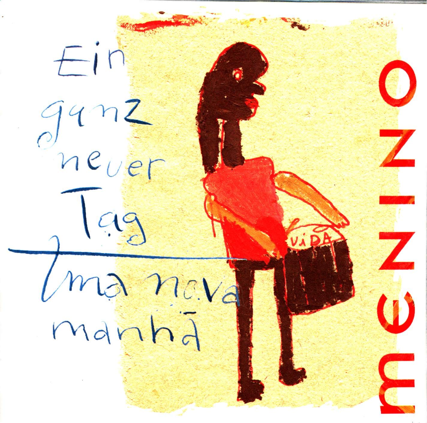 Menino - Ein Ganz Neuer Tag = Uma Nova Manha