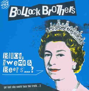 Bollock Brothers - Blood,Sweat & Beer