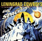 Leningrad Cowboys - Leningrad Cowboys Go Wild