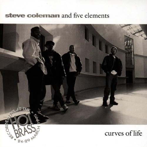 Coleman , Steve - Curves of Life