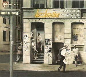Jazzkantine - Heiß & Fettig