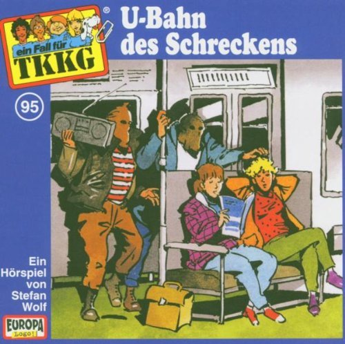 TKKG - 095 - U-Bahn des Schreckens