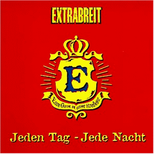 Extrabreit - Jeden Tag - Jede Nacht