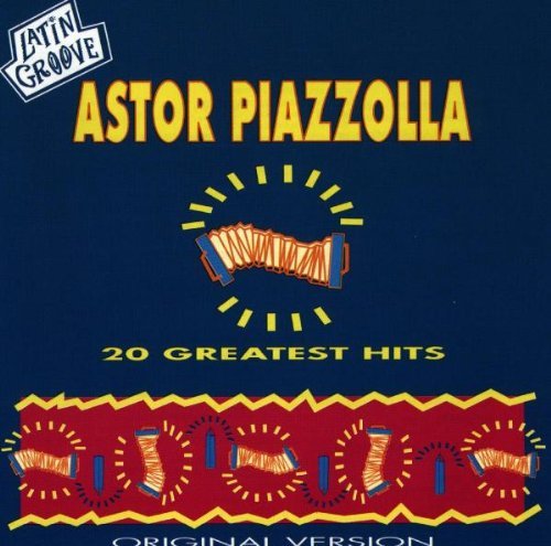 Piazolla , Astor - 20 Greatest Hits