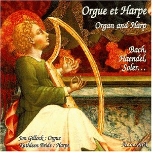 Gillock , Jon & Bride , Kathleen - Orgue et Harpe