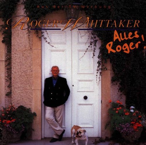 Whittaker , Roger - Alles Roger!