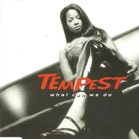 Tempest - What Can We Do (Maxi)