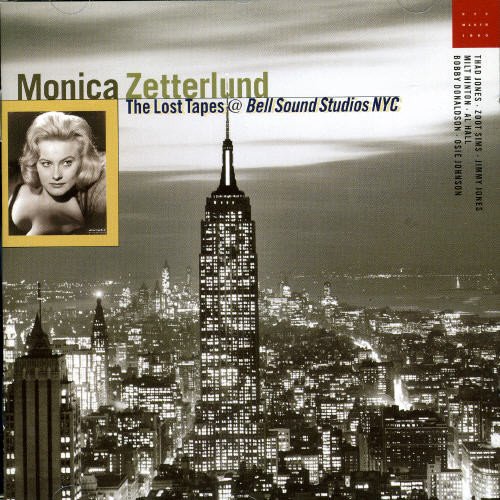 Zetterlund , Monica   - The Lost Tapes at Bell Sound Studios NYC