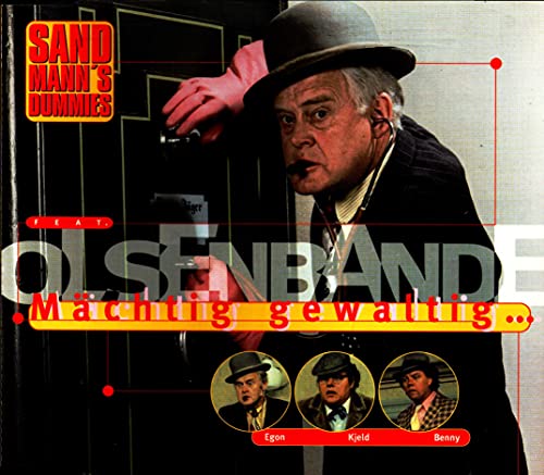 Sandmann's Dummies feat. Olsenbande , Die - Mächtig gewaltig ... (Maxi)
