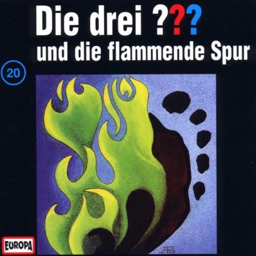 Die Drei ???  20 - Die drei Fragezeichen - Folge 20: und die flammende Spur