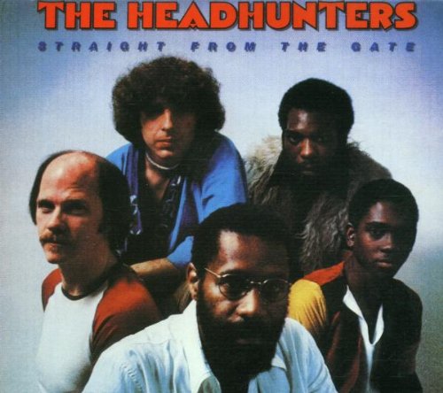 Headhunters , The - Straight from the Gate