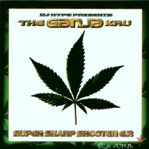 Ganja Kru - Super Sharp Shooter E.P