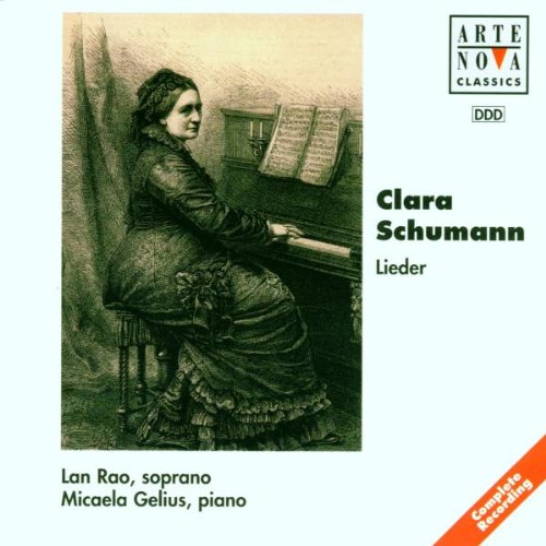 Rao , Lan & Gelius , Micaela - Clara Schumann: Lieder (Arte Nova Voices)