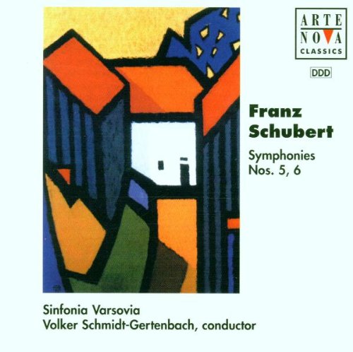 Schubert , Franz - Symphonies Nos. 5 & 6 (Sinfonia Varsovia, Schmidt-Gertenbach)