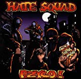 Hate Squad - Pzyco!