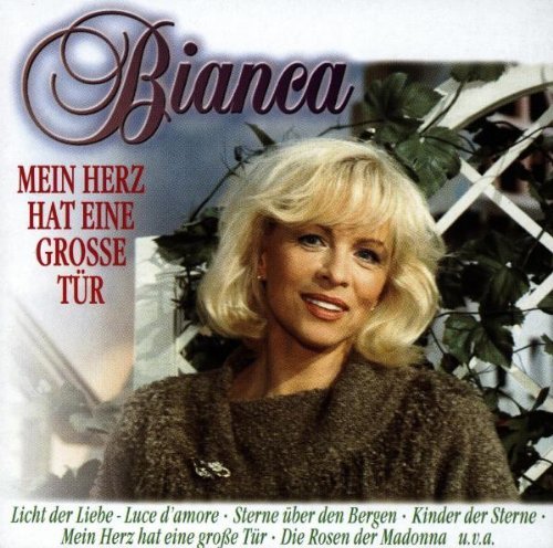 Bianca - Mein Herz Hat Eine Grosse Tür