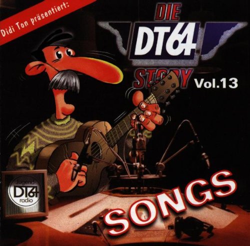 Sampler - Die DT64 Story 13 - Songs (präsentiert von Didi Ton)