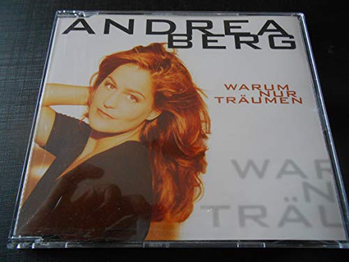 Berg , Andrea - Warum nur träumen (Maxi)