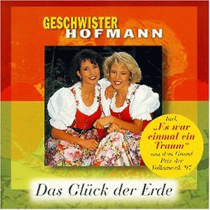 Geschwister hofmann - Das glück der Erde