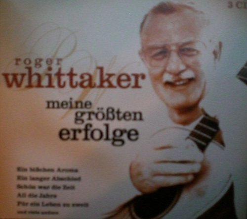 Whittaker , Roger - Meine grössten Erfolge (Ein bisschen Aroma / Fernweh / Bleib' heut bei mir)