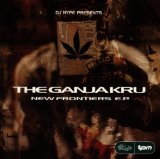 Ganja Kru , The - New Frontiers (E.P.)