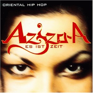 Aziza A - Es ist zeit