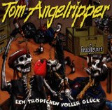 Angelripper , Tom - Ein Tröpfchen voller Glück