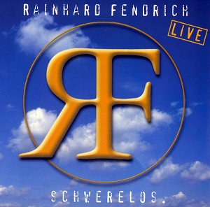 Fendrich , Rainhard - Live: Schwerelos