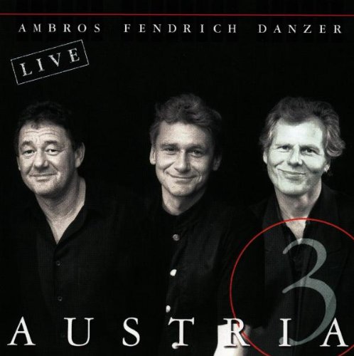 Ambros , Fendrich , Danzer - Austria 3