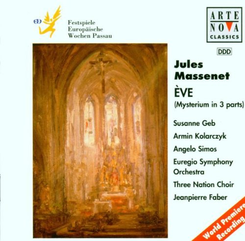 Massenet , Jules - EVE (Mysterium In 3 Parts) (Geb, Kolarczyk, Simos, Faber)