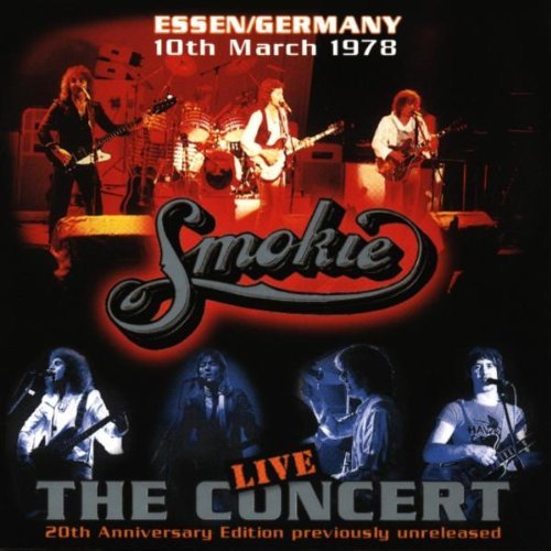 Smokie   - Live - The Concert - Essen Germany 10th March 1978 (20th Anniversary Edition)