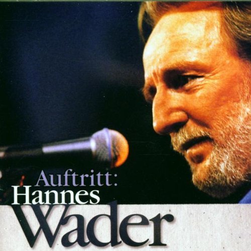 Wader , Hannes - Auftritt