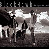 Blackhawk - The Sky's The Limit