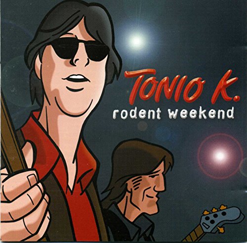Tonio K. - Rident Weekend