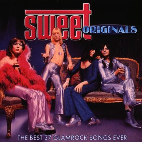 Sweet - Sweet Originals - The Best 37 Glamrock Songs ever