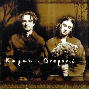 Kayah & Bregovic - o. Titel